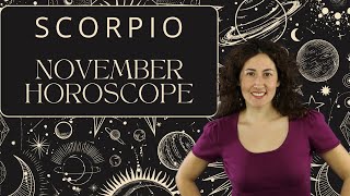 SCORPIO  November Horoscope Youre Not Messing Around [upl. by Chavez]