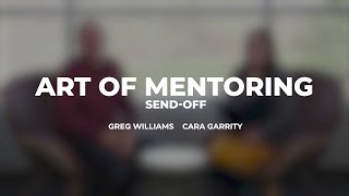 Art of Mentoring  Sendoff [upl. by Eisse]