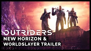 Outriders New Horizon amp Worldslayer Trailer [upl. by Suirada]