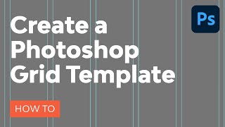 How to Create a Photoshop Grid Template [upl. by Sirraf]