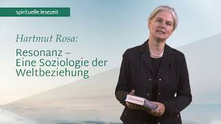 spirituellelesezeit  quotResonanzquot von Hartmut Rosa [upl. by Garlen]