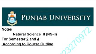 Natural Sciences ll  NSll For Semester 1 till 4  Complete Notes According to Outline [upl. by Ariom862]