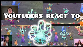 Youtubers react to Whail My Singing Monsters [upl. by Hplar]