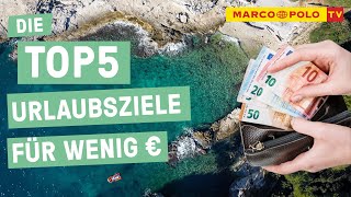 Goodbye Inflation  Die Top 5 TopUrlaubsziele für wenig Geld [upl. by Macrae183]