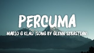 Percuma  Mario G Klau Song By Glenn Sebastian [upl. by Ahgiela83]