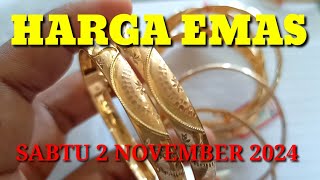 Harga emas hari ini 2 November 2024  Emas dunia melandai [upl. by Tepper271]