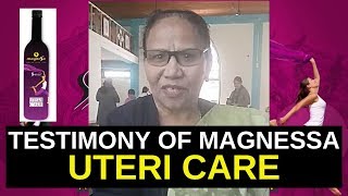 TESTIMONY OF MAGNESSA UTERI CARE  MAGNESSA PRODUCT  UTERI CARE  MAGNESSA TESTIMONY [upl. by Yremrej551]