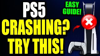 PS5 Crashing Try THIS How to Fix Crashing Freezing amp Glitching on PS5 [upl. by Sseb]