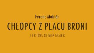 Ferenc Molnar quotChłopcy z Placu Broniquot  rozdział 9  Oliwia Rojek [upl. by Shakespeare]