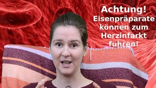 Achtung Eisenpräparate können zum Herzinfarkt führen [upl. by Kester]