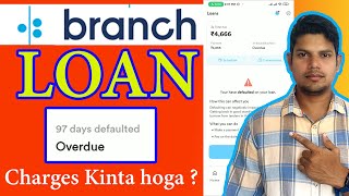 97 DAY Overdue branch loan repayment nahi kiya to  branch loan repayment 2024 [upl. by Dieter857]