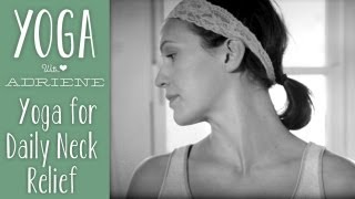 Yoga For Daily Neck Relief [upl. by Madalena]