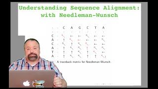 Understanding Sequence Alignment Algorithms with NeedlemanWunsch [upl. by Werna104]