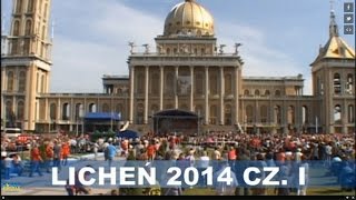 LICHEŃ 2014 CZ I [upl. by Akin769]