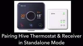 Pairing Hive Thermostat and Receiver in Standalone Mode Red Light No Connection or Searching [upl. by Auoy]