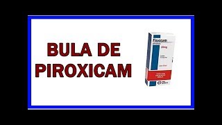 Para que serve Piroxicam e como usar [upl. by Henryson218]