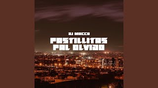 Pastillitas Pal Olvido Remix [upl. by Rennob]