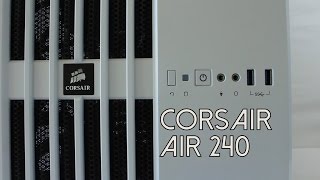 Corsair Air 240 Review [upl. by Connett638]