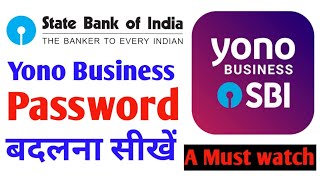 How to change password sbi yono business [upl. by Nebur269]