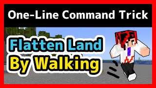 How to Easily Flatten Land by Just Walking Minecraft OneLine Command Trick Beginners Guide [upl. by Noskcaj]