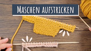 Maschen aufstricken  als Anschlag amp am Rand im Strickstück [upl. by Atiuqahs619]