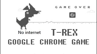 Google Chrome  TRex  Editing Game Play For Fun  ProBability [upl. by Pooi]