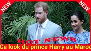 Ce look du prince Harry au Maroc qui ne fait pas l’unanimité [upl. by Beata]