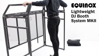 Equinox Aluminium Lightweight DJ Booth System MKII [upl. by Rehc]