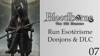 Arcane Run Bloodborne Run Esotérisme  07  Rom et Yahargul [upl. by Godfry]