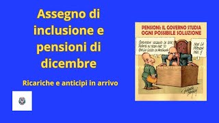 Assegno di Inclusione e Pensioni di Dicembre Ricariche e Anticipi in Arrivo [upl. by Eleon]