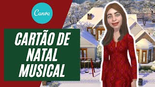 Como Criar Cartão de Natal Musical no Canva Grátis [upl. by Judon30]