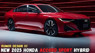 NEW LOOK 2025 Honda Accord Sport Hybrid Revealed  First Look [upl. by Reseda516]