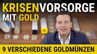 KRISENVORSORGE mit GOLD  9 verschiedene GOLDMÜNZEN 110 Unze für den Krisenschutz [upl. by Ostler]