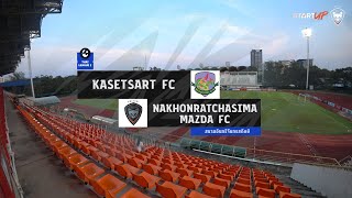 Live  Thai League 2  202324  KASETSART FC vs NAKHONRATCHASIMA MAZDA FC  Week 19 [upl. by Aowda]