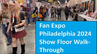 Fan Expo Philadelphia 2024 Show Floor WalkThrough [upl. by Bultman504]