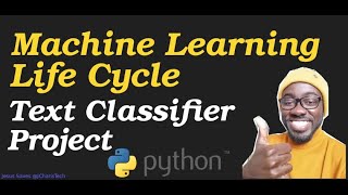 Machine Learning Life Cycle  Text Classification Project in Python [upl. by Matthieu11]