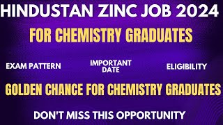 Hindustan Zinc Limited job vacancy for BSc Chemistry  HZL Vacancy For BSc Chemistry [upl. by Koby834]