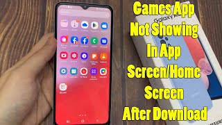 FIX Games App Not Showing In App ScreenHome Screen After Download on Samsung Galaxy A13 [upl. by Lessig]