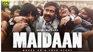 Maidaan Full Movie 2024  Ajay Devgan  Amit Sharma  Priyamani Gajraj Review and Facts [upl. by Epolenep760]