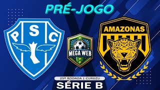 PRÉJOGO  PAYSANDU 0x1 AMAZONAS  Série B 2024  25ª Rodada [upl. by Arev]