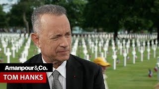 Tom Hanks on Remembering DDay 80 Years Later  Amanpour and Company [upl. by Nickles]