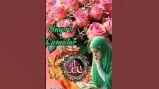 CUMA MESAJLARI RESİMLİ DUALI🌹EN YENİ GÜNÜN DUA MESAJ VİDEOSU 🌹SESLİ🌹DUALI🌹cumamesajları gününduası [upl. by Kahler]