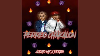 Perreo Chakalon feat Alexito Mix [upl. by Yerhcaz875]