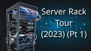 Server Rack Tour 2023 Part 1 [upl. by Gottwald]