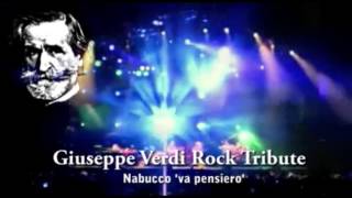 Va pensiero quotNabuccoquot Giuseppe Verdi Rock Tribute [upl. by Lavinie]