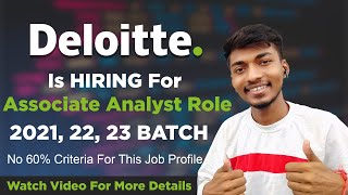 Deloitte Hiring For Associate Analyst  hiring [upl. by Nilknarf]