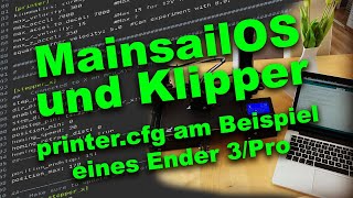 MainsailOS und Klipper 3 Printer Config am Beispiel eines Ender 3 Pro [upl. by Gentry]