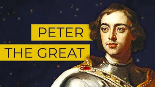 Peter the Great – The Tsar Who Tortured His Own Son in Pursuit of a Progressive Russia [upl. by Danae]