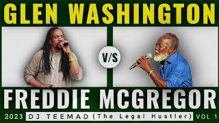 Reggae mix 2024  Glen Washington vs Freddie McGregor mix vol 1  Dj TeeMad Strangers in the night [upl. by Clint685]