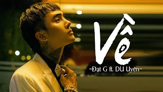 Về  Đạt G DuUyen  Music Video [upl. by Faustus81]